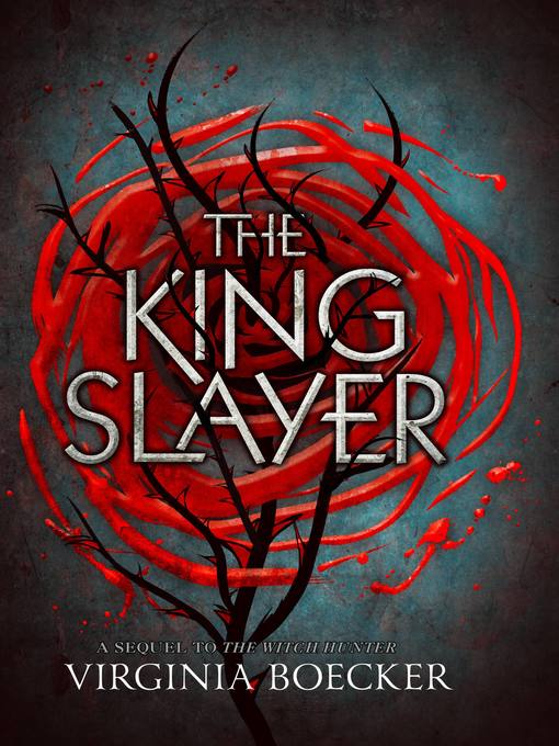 Title details for The King Slayer by Virginia Boecker - Available